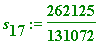 s[17] := 262125/131072